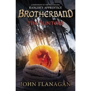 The Hunters -- John Flanagan